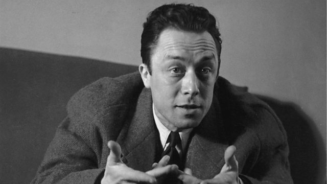 BBC World Service - The Forum, Albert Camus: Embracing life's