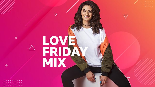 Bbc Asian Network Asian Networks Love Friday Mix With Harpz Kaur Dj