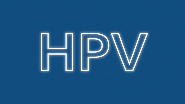 What on earth is HPV (Human Papilloma Virus)?