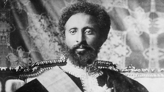 BBC World Service - The Forum, Haile Selassie: The Last Emperor Of Ethiopia