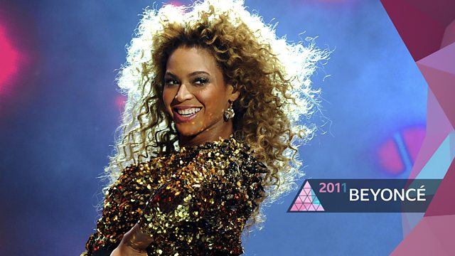 Bbc Music Glastonbury 2011 Beyonce