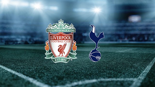 BBC Radio 5 Live - 5 Live Sport, Premier League Football 2020-21, Liverpool  v Tottenham Hotspur