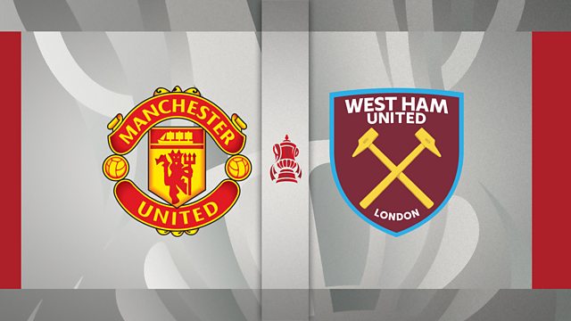 maat hefboom Samenwerking BBC Sport - The FA Cup, 2020/21, Fifth Round: Manchester United v West Ham  United + Forum