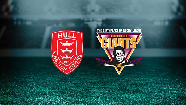 c Radio 5 Live Sports Extra Rugby League Hull Kr V Huddersfield