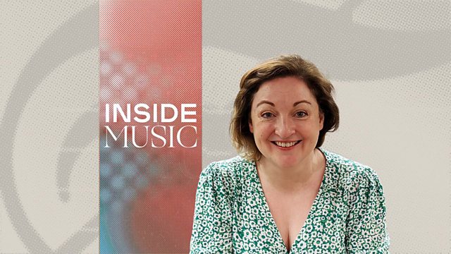 BBC Radio 3 - Inside Music, Soprano Ailish Tynan with music to stir the ...