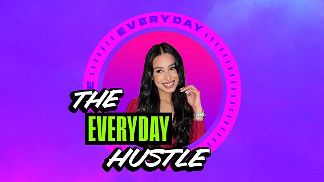 BBC Asian Network - The Everyday Hustle with Sonya Barlow