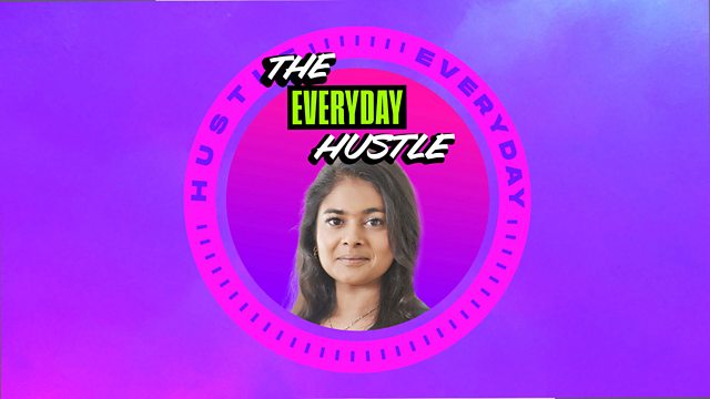 BBC Asian Network - The Everyday Hustle with Sonya Barlow