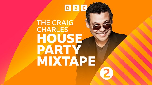 BBC Radio 2 - The Craig Charles House Party Mixtape, The Funk Soul Mothers  Mixtape