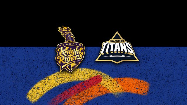 BBC Radio 5 Sports Extra - Indian Premier League Cricket, Kolkata Knight  Riders v Gujarat Titans