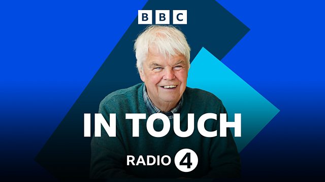 BBC Radio 4 - In Touch, Sargy Mann, TV Licence, Lynn Holdsworth