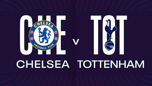 Chelsea discount tottenham channel