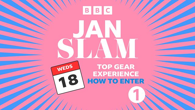 BBC Radio 1 - Radio 1's All Day Breakfast with Greg James, Jan Slam - Top  Gear - Wednesday 18th