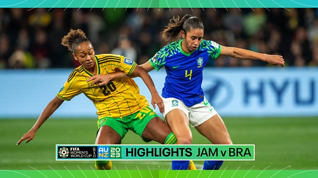 BBC Sport - Fifa Women's World Cup 2023, Mini-Highlights: Jamaica vs Brazil