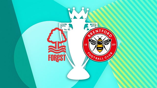 Nottingham Forest vs Brentford LIVE: Premier League updates