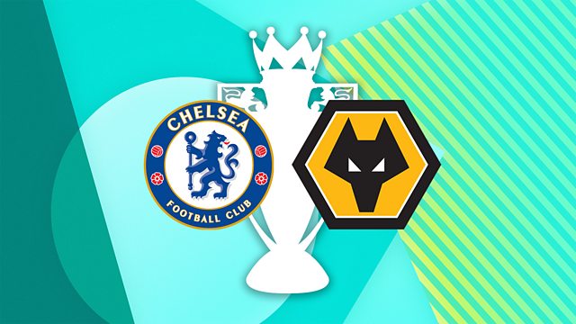 Chelsea 2025 wolverhampton live