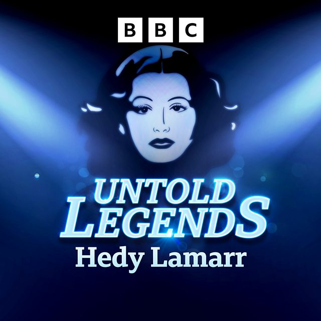 Untold Legends: Hedy Lamarr (Credit: BBC)