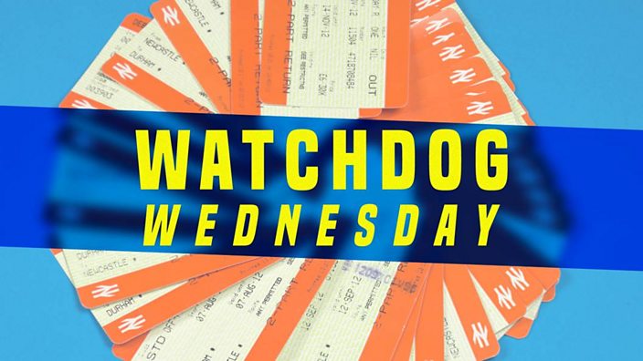 Watchdog Wednesday - train tickets.