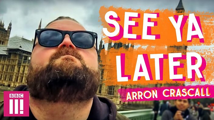 Arron Crascalls See Ya Later Episode 1 BBC Three