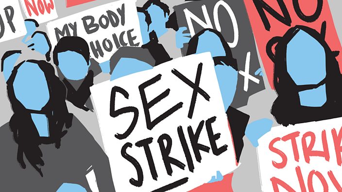 The history of sex strikes - BBC Three