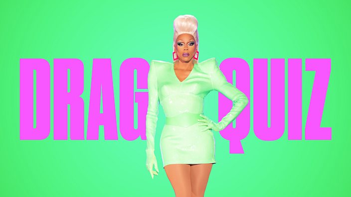 Rupauls Drag Race Uk Quiz How Much Drag Queen Slang Do You Know Bbc Three 4544