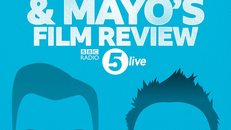 Bbc Radio 5 Live Kermode And Mayos Film Review 