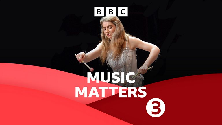 Bbc Radio 3 Music Matters Downloads 6292