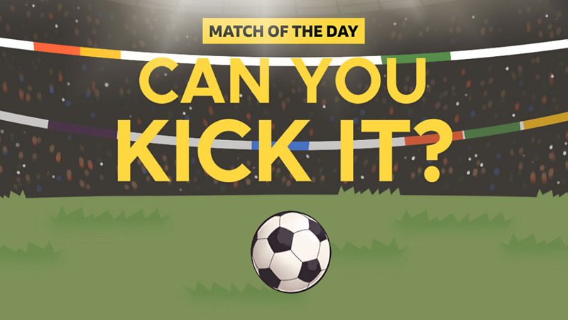 Quick Play MOTD Can you kick it CBBC