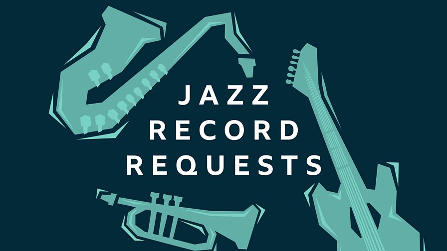 BBC Radio 3 Jazz Record Requests