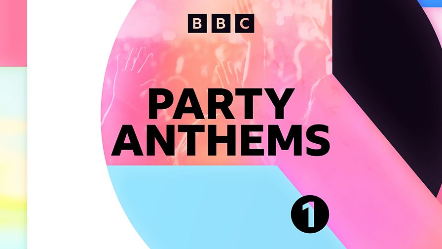 BBC Radio 1 - Radio 1's Party Anthems