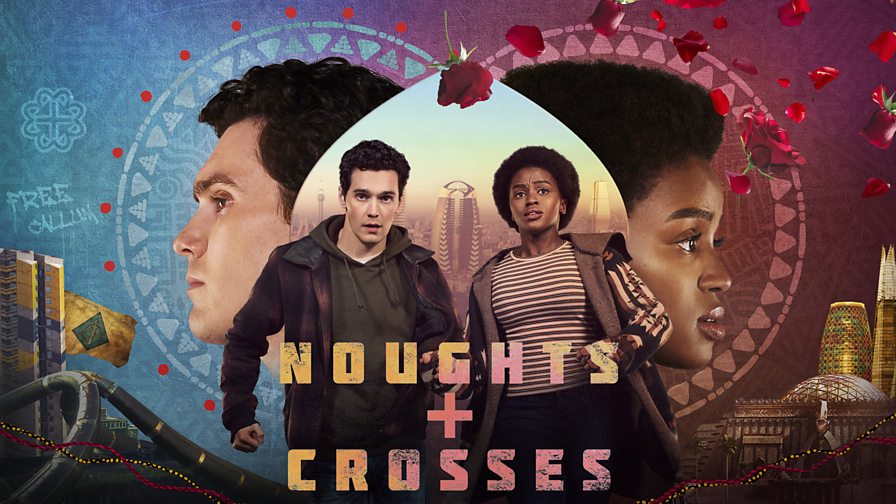 BBC One Noughts Crosses BBC One Noughts Crosses