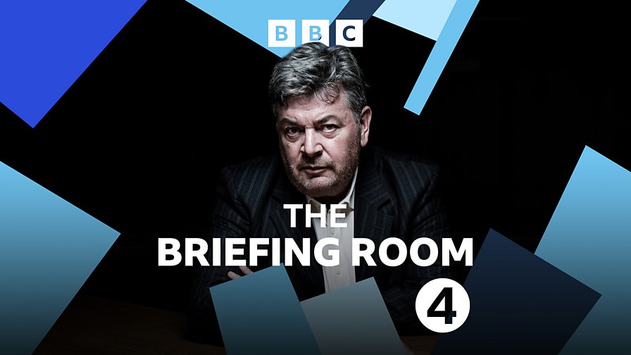 BBC Radio 4 - The Briefing Room