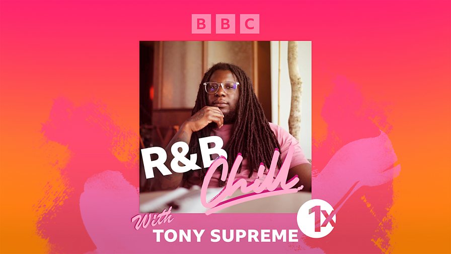 BBC Radio 1Xtra - 1Xtra's R&B Chill