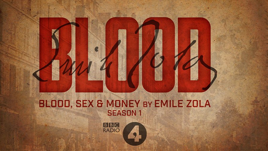 BBC Radio 4 - Blood, Sex And Money By Emile Zola - Emile Zola ...