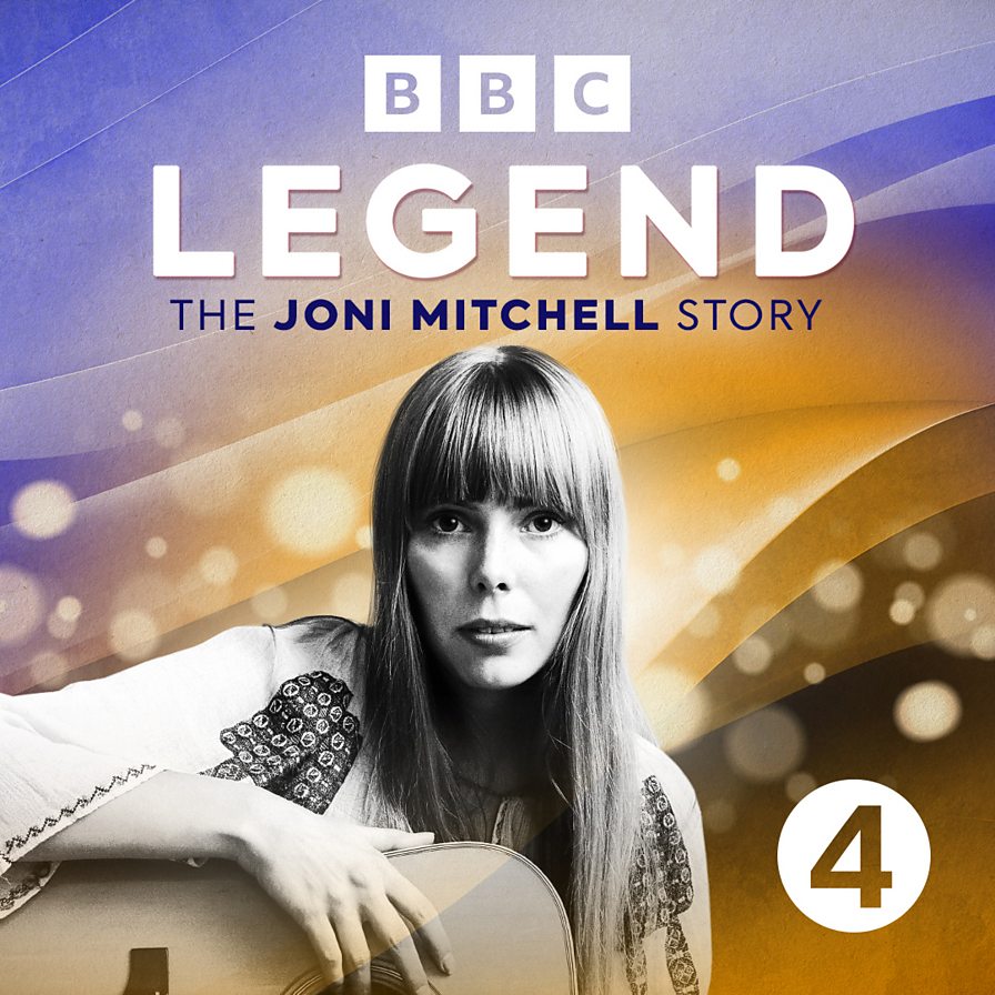 bbc-radio-4-legend-seven-life-changing-things-that-shaped-joni-mitchell