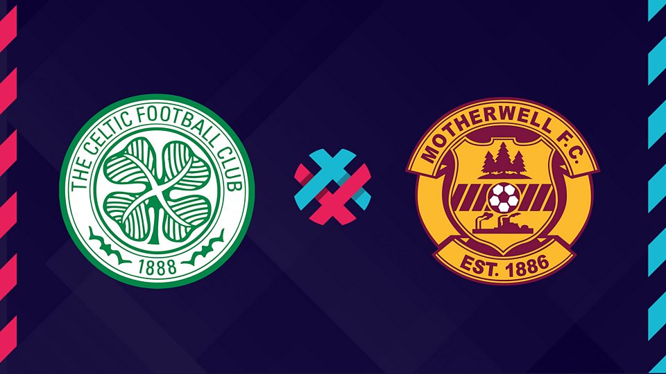 Celtic v Motherwell