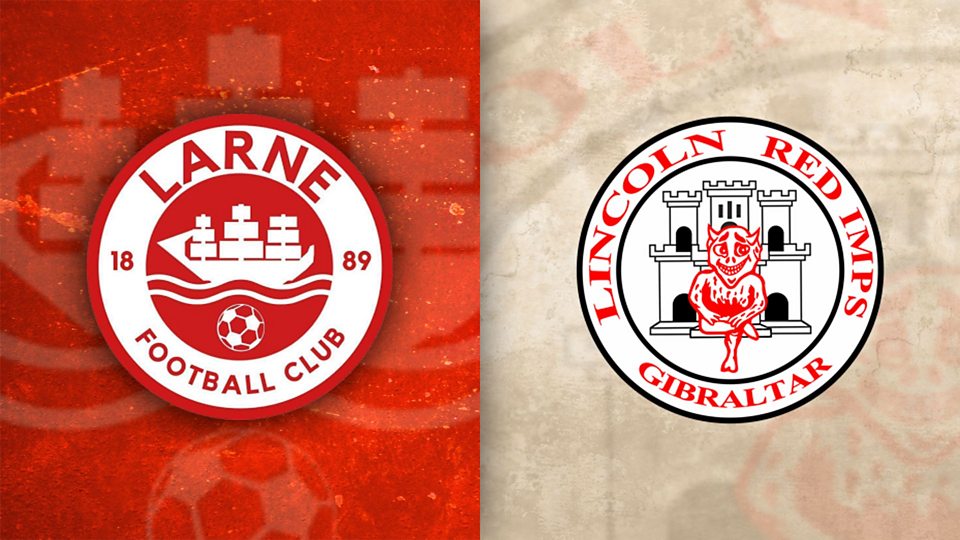 Watch: Larne v Lincoln Red Imps