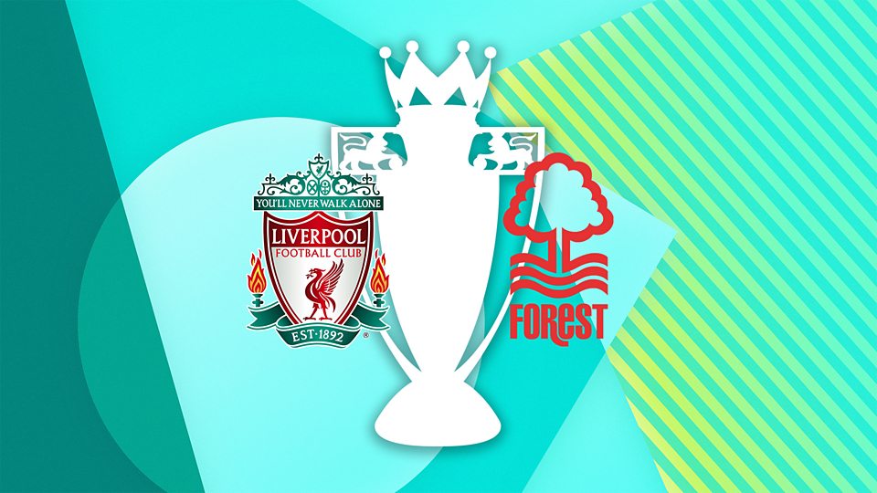 Liverpool v Nottm Forest