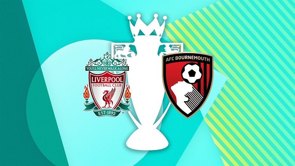 Liverpool v AFC Bournemouth