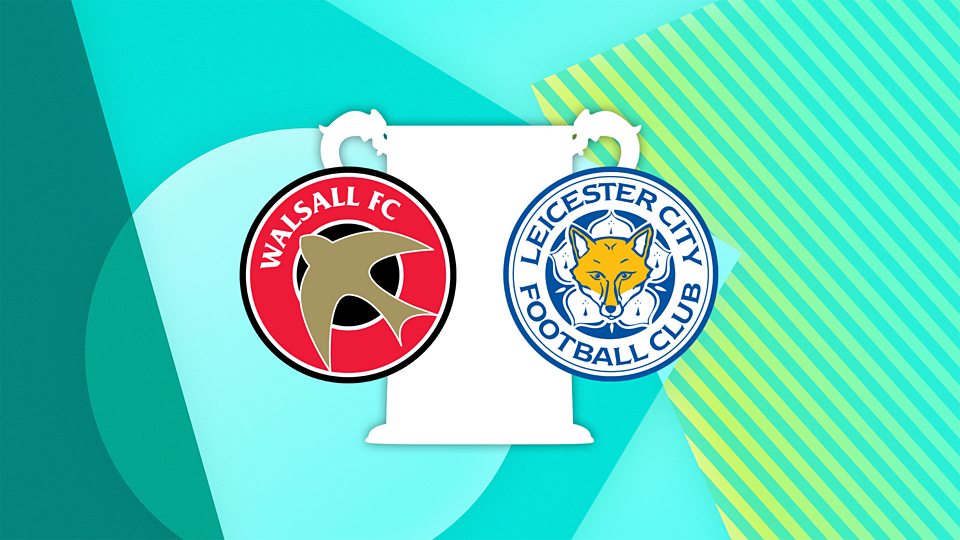 Walsall v Leicester City