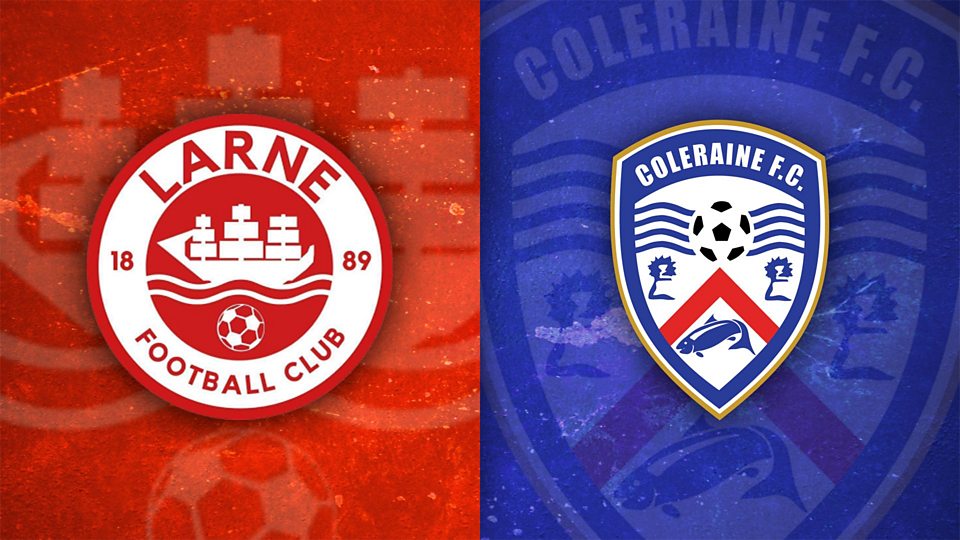 Watch: Larne v Coleraine