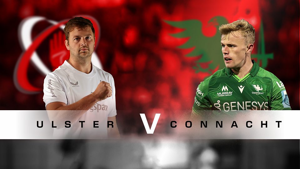 Watch: Ulster Rugby v Connacht Rugby