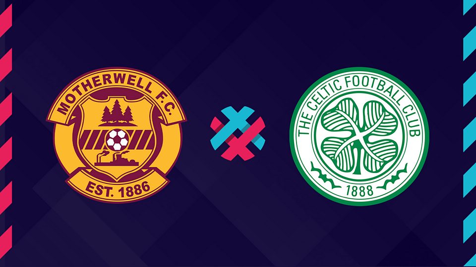 Motherwell v Celtic