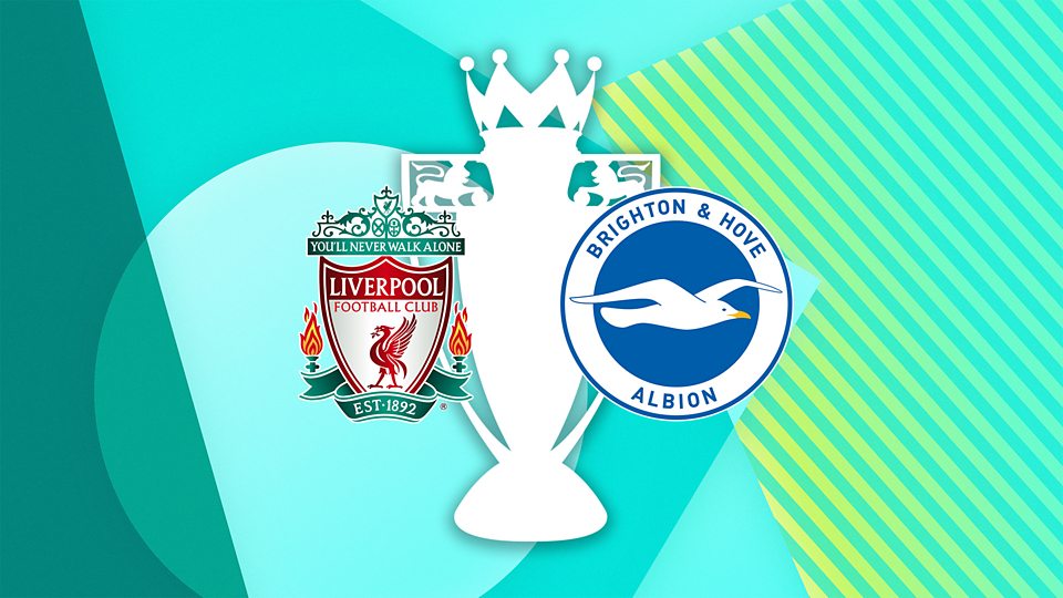 Liverpool v Brighton & Hove Albion