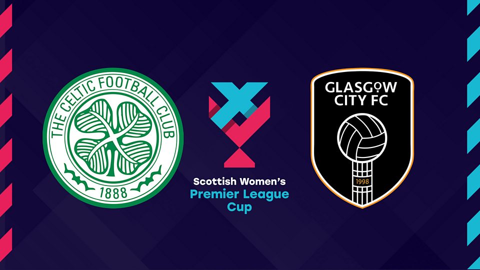 Celtic v Glasgow City