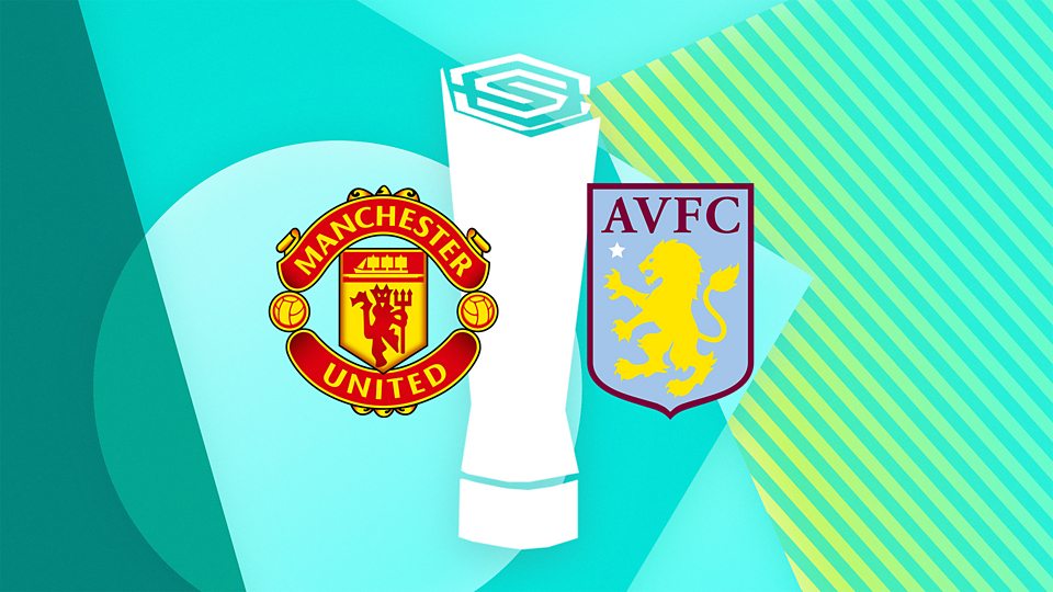 Manchester United v Aston Villa