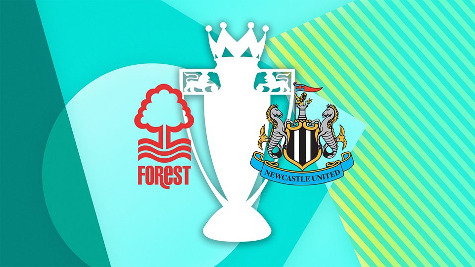 Nottm Forest v Newcastle