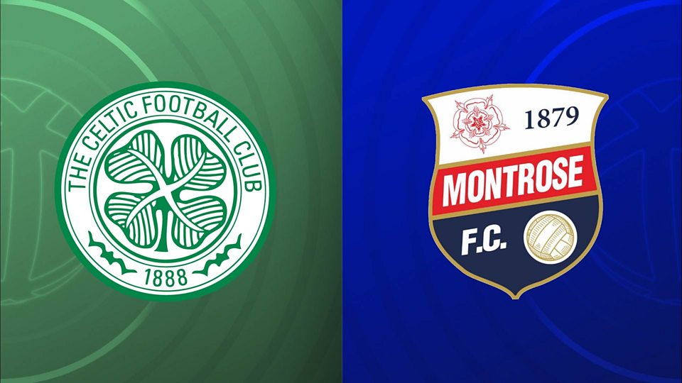 Celtic v Montrose