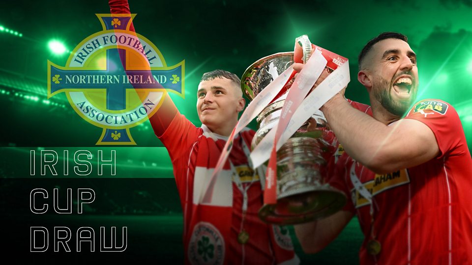 Watch:  Irish Cup Fifth Round Draw