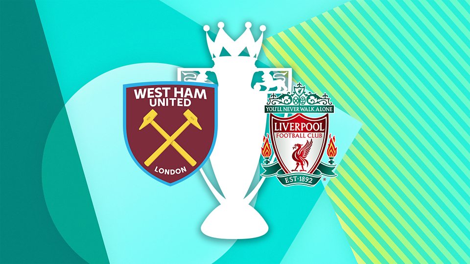 West Ham v Liverpool