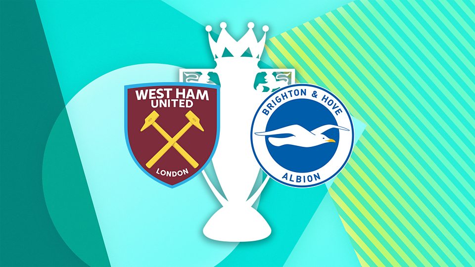 West Ham United v Brighton & Hove Albion